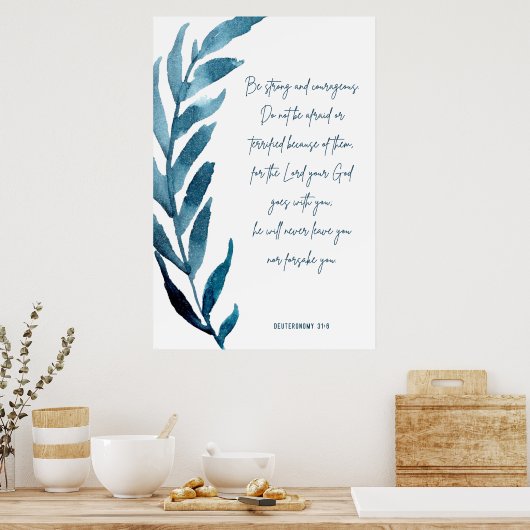 Deuteronomie 31:6, Bijbelversie afdrukken, sterk Poster (Keuken)