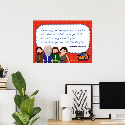 Deuteronomie 31:6 poster (Thuiskantoor)