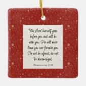 Deuteronomium 31:8 Bijbelvers Afbeelding Keramisch Ornament (Voorkant)