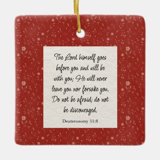 Deuteronomium 31:8 Bijbelvers Afbeelding Keramisch Ornament (Voorkant)