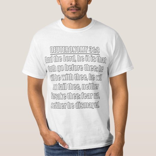 Deuteronomy 31:8 KJV Bijbelvers T-shirt (Voorkant)