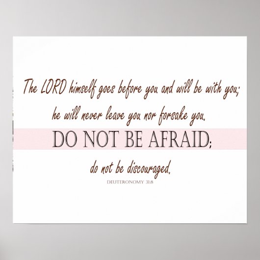 Deuteronomy 31:8, Wees niet bevreesd, Heer met U Poster (Voorkant)