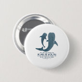 Deuteronomy 31_8 Whale Shark Christian Faith Pun O Ronde Button 5,7 Cm (Voorkant /achterkant)