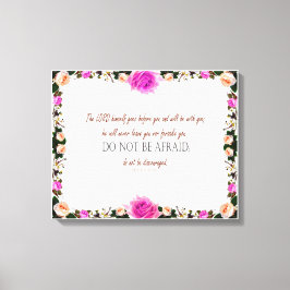 Deuteronomy_31, Do not be dismoed Canvas Afdruk
