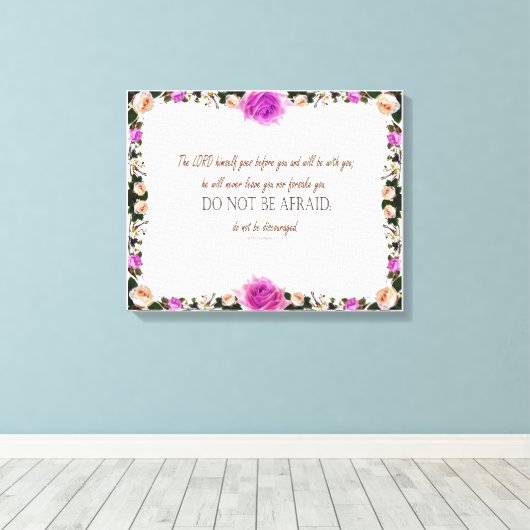 Deuteronomy_31, Do not be dismoed Canvas Afdruk (Insitu (Houten vloer))