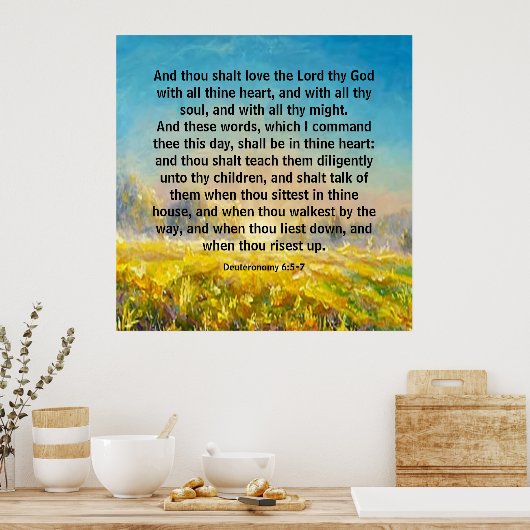 Deuteronomy 6:5-7  poster (Keuken)