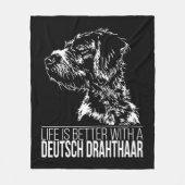Deutsch Drahthaar leven is beter hond gezegde Fleece Deken (Voorkant)