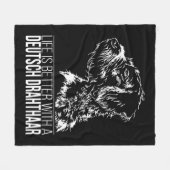 Deutsch Drahthaar leven is beter hond gezegde Fleece Deken (Voorkant (Horizontaal))