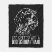 Deutsch Drahthaar leven is beter hond gezegde Fleece Deken (Voorkant)