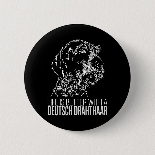 Deutsch Drahthaar leven is beter hond gezegde Ronde Button 5,7 Cm (Voorkant)