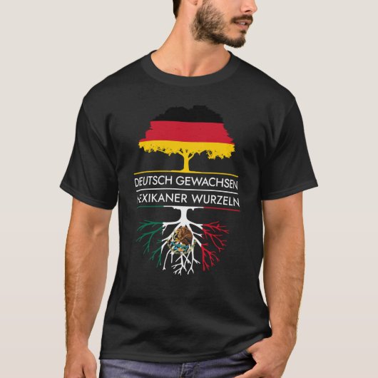Deutsch Gewachsen Mexico ikaner Wurzeln German Gro T-shirt (Voorkant)