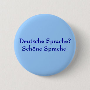 Deutsche Sprache? Schöne Sprache. Ronde Button 5,7 Cm