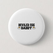 Deviled Egg Daddy - Funny Thanksgiving Deviled Egg Ronde Button 5,7 Cm (Voorkant)