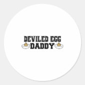 Deviled Egg Daddy - Funny Thanksgiving Deviled Egg Ronde Sticker (Voorkant)