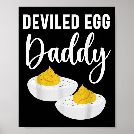 Deviled Egg Daddy Mannen Vrouwen Kinder Poster (Voorkant)
