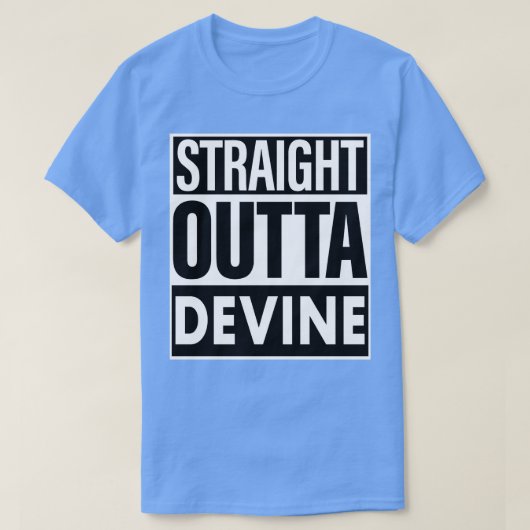 Devine naam Straight Outta Devine T-shirt (Design voorkant)