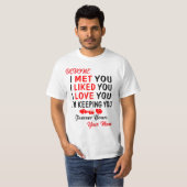 Devone I Met You Like You Love You T-shirt (Voorkant volledig)