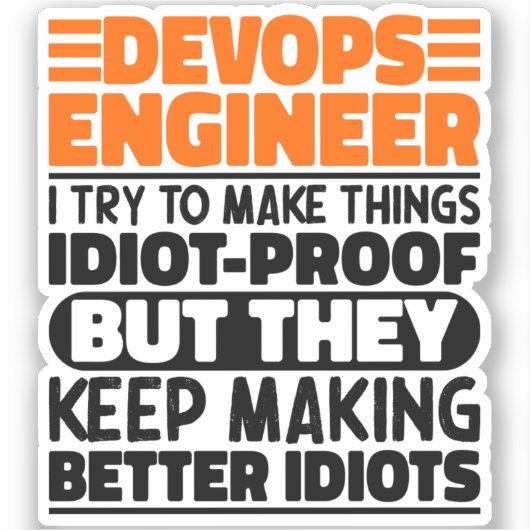 DevOps Engineer Ik probeer dingen grappig te zegge Sticker (Voorkant)