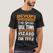Devops Engineer Is Not An Actual Job Title T-shirt (Voorkant)