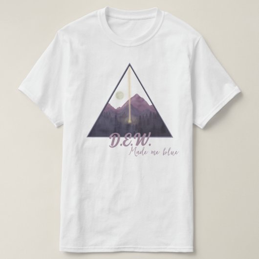 Dew maakte me blauw t-shirt (Design voorkant)