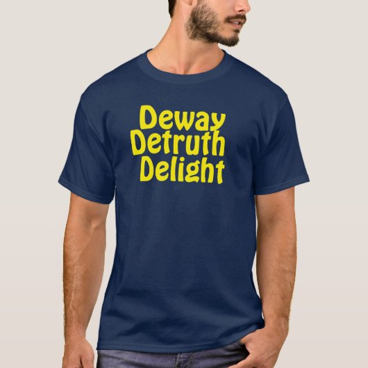 Deway Detruth Delight T-shirt (Voorkant)