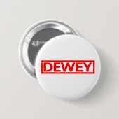 Dewey Stamp Ronde Button 5,7 Cm (Voorkant /achterkant)