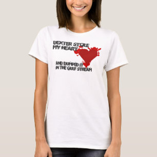Dexter Stole My Heart T-shirt