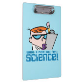 Dexter - Wat een mooie dag voor de wetenschap! Klembord (Rechts)