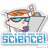 Dexter - Wat een mooie dag voor de wetenschap! Sticker (Voorkant)