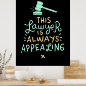 Deze advocaat gaat altijd in beroep poster (Keuken)