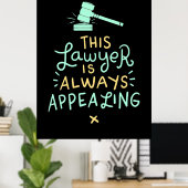 Deze advocaat gaat altijd in beroep poster (Thuiskantoor)