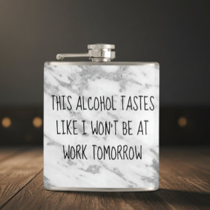 Deze alcohol smaakt alsof ik niet op het werk ben  heupfles