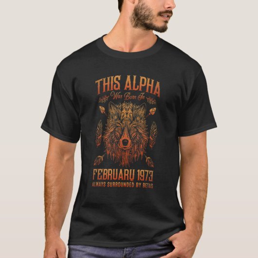 Deze Alpha werd geboren in februari 1973. T-shirt (Voorkant)