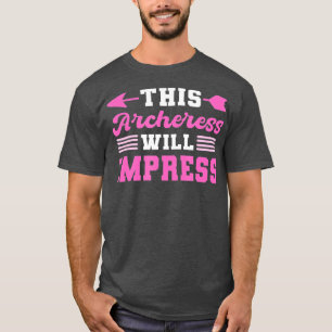 Deze Archeress zal Archery Archer imponeren T-shirt