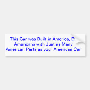 Deze auto is gebouwd in Amerika, door Amerikanen m Bumpersticker