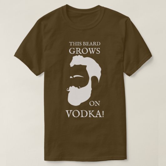 Deze baard groeit op wodka t-shirt (Design voorkant)