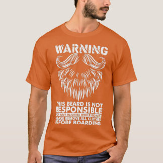 Deze baard is niet verantwoordelijk t-shirt