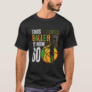 Deze baller is nu 60 jaar oud basketbal 60e bi t-shirt