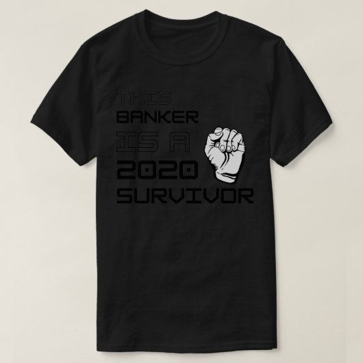 Deze bankier is een overlevende 2020 t-shirt (Design voorkant)