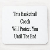 Deze basketbalcoach zal je beschermen tot de E Muismat (Voorkant)