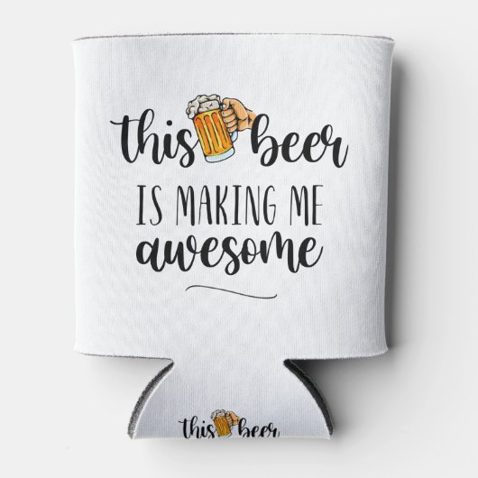 Deze bier maakt me Geweldige Koelbox. Blikjeskoeler (Voorkant)