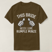 Deze bride heeft wat rommeltje nodig. t-shirt (Design voorkant)