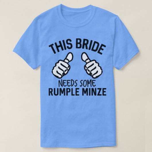 Deze bride heeft wat rommeltje nodig. t-shirt (Design voorkant)