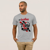 Deze broer is Trini 2 de bone T-shirt (Voorkant volledig)