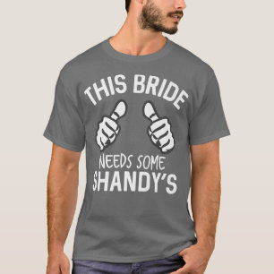 Deze Bruid Heeft Sommige Grappige Meidenavond van T-shirt
