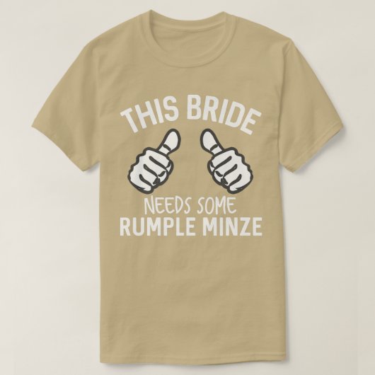 Deze bruid heeft wat Rumple Minze grappig vrijgeze T-shirt (Design voorkant)