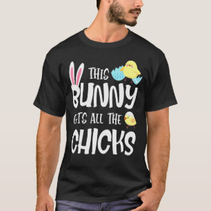 Deze bunny krijgt alle kippen op paasdag grappig t-shirt