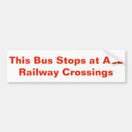Deze bus stopt bij ALLE spoorkruipensticker Bumpersticker