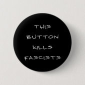 "Deze Button doodt fascisten" Button (zwart) (Voorkant)