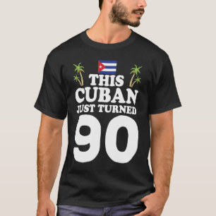 Deze Cubaan maakte net 90 Cuba Cubano 90th Birthda T-shirt